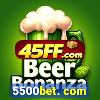 5500bet. com
